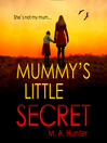 Cover image for Mummy's Little Secret